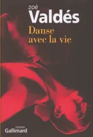 Danse avec la vie, roman
