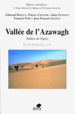 La Vallée de l'Azawagh, (Sahara du Niger)
