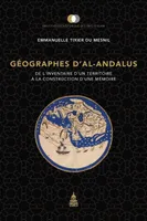 Géographes d'Al-Andalus, De l'inventaire d'un territoire à la construction d'une mémoire