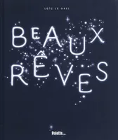 BEAUX REVES