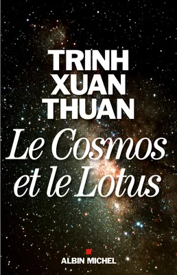 Le Cosmos et le Lotus, Confessions d'un astrophysicien