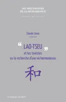 Lao Tseu Et Les Taoistes Ou La Recherche D'Une Vie Harmonieuse