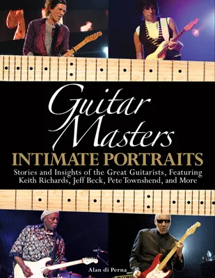 Guitar Masters, Intimate Portraits