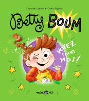2, Betty Boum, Tome 02, Votez pour moi !