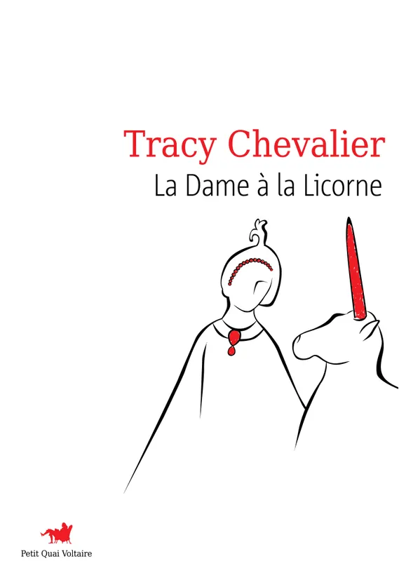 Livres Littérature et Essais littéraires Romans contemporains Etranger La Dame à la Licorne Tracy Chevalier