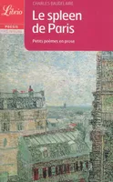 Le spleen de Paris, Petits Poèmes en prose