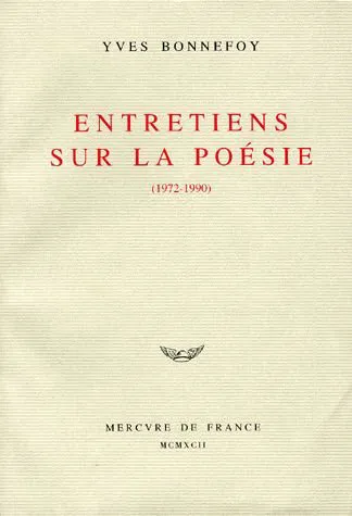 Livres Littérature et Essais littéraires Poésie Entretiens sur la poésie, 1972-1990 Yves Bonnefoy