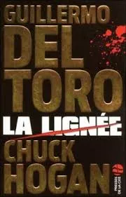 1, La lignée, roman Guillermo del Toro, Chuck Hogan