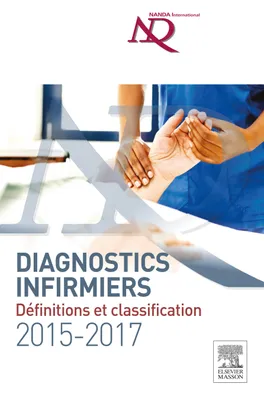 Diagnostics infirmiers 2015-2017, Définitions et classification