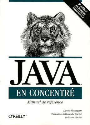 Java en concentré, manuel de référence pour Java
