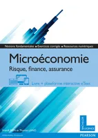 Microéconomie - Risque, finance, assurance, Livre + plateforme interactive eText