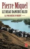 4, La Poudrière d'Orient tome 4, Le Beau Danube bleu