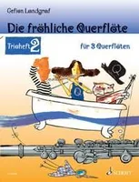 Die fröhliche Querflöte, Trioheft 2. 3 flutes. Recueil de pièces instrumentales.