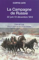 La campagne de Russie, 23 juin-14 décembre 1812