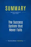Summary: The Success System that Never Fails, Review and Analysis of Stone's Book