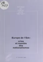 Europe de l'Est : crise et montée des nationalismes, Exposé du Cercle Léon Trotsky du 27 janvier 1989