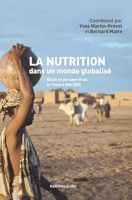 La nutrition dans un monde globalisé, Bilan et perspectives à l'heure des ODD