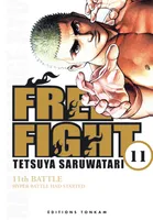 11, Free Fight T11, Volume 11, Hyper battle had started : 11th battle