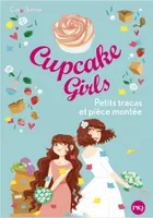 Cupcake girls - Tome 33 Petits tracas et pièce montée