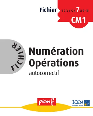 Fichier Numération Opérations 7 - Fiches Elèves