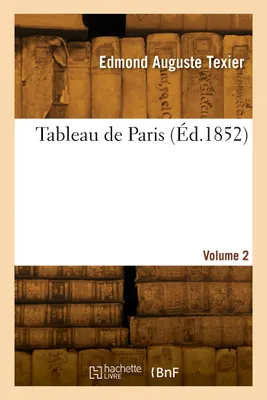 Tableau de Paris. Volume 2
