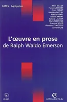 L'oeuvre en prose de Ralph Waldo Emerson...