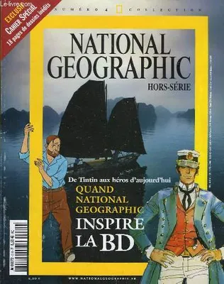 National Geographic Hors-Série N°4 : Quand National Geographic inspire la BD. De Tintin aux héros d'aujourd'hui.