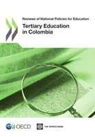Reviews of National Policies for Education: Tertiary Education in Colombia 2012
