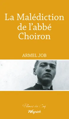 La Malédiction de l'abbé Choiron, Thriller régional historique