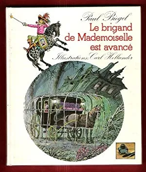 Le Brigand de Mademoiselle Est avancé