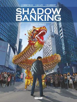 Shadow Banking - Tome 05, Fallen angels