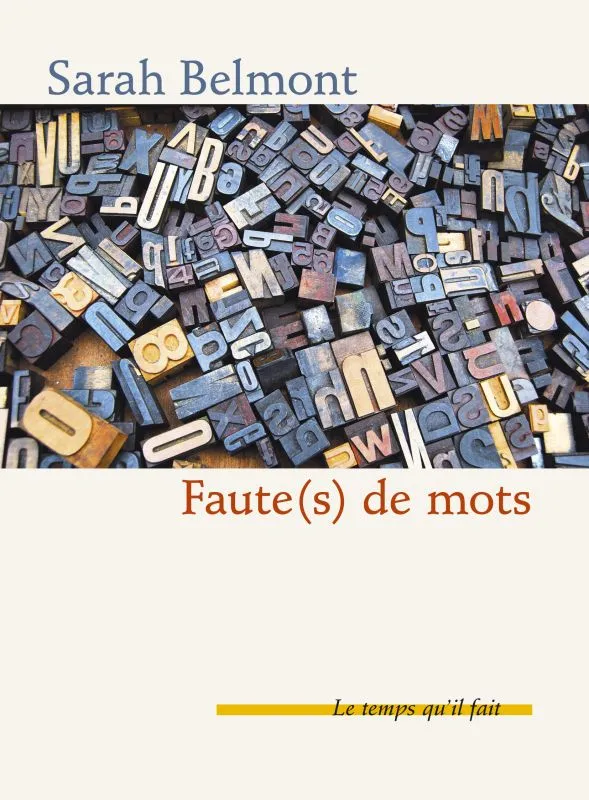 Livres Dictionnaires et méthodes de langues Langue française Faute(s) de mots Sarah Belmont
