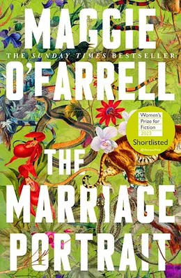 The Marriage Portrait, the Instant Sunday Times Bestseller, Shortlisted for the Women's Prize for Fiction 2023