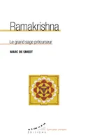 Ramakrishna - Le grand sage précurseur
