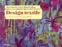Design textile, le métier, la tendance, la création