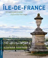 Île-de-France, Un autre patrimoine