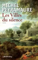 Les Villes du silence, le roman des Étrusques