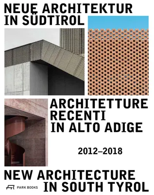 New Architecture in South Tyrol /anglais/allemand/italien