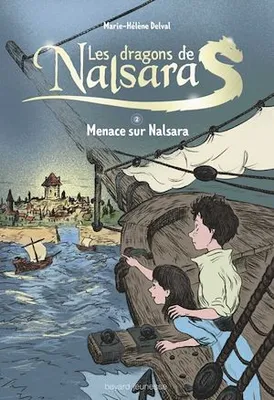 Les dragons de Nalsara compilation, Tome 02, Menace sur Nalsara