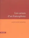 Livres Dictionnaires et méthodes de langues Langue française Les carnets d'un francophone Borzeix, Jean-Marie, essai Jean-Marie Borzeix