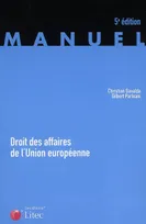 DROIT DES AFFAIRES DE L'UNION EUROPEENNE 5E EDITION