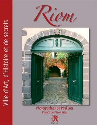 Riom - ville d'art, d'histoire et de secrets, edition bilingue francais-anglais