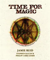 Time For Magic : Radical Change Through the Wheel of the Year /anglais