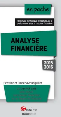 Analyse financière / les points clés pour réussir une analyse financière ou un diagnostic financier