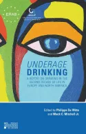 Underage Drinking, A Report on Drinking in the Second Decade of Life in Europe and North America