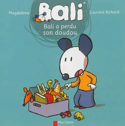 Livres Jeunesse Les tout-petits Albums 19, Bali a perdu son doudou Laurent Richard