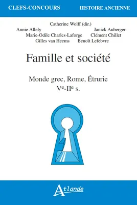 Famille et société - Monde grec, Rome, Etrurie - Ve-IIe siècles