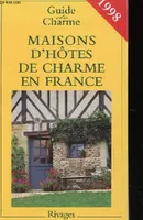 Maisons d'hôtes de charme en France, bed and breakfast à la française