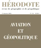 Hérodote numéro 114 - Aviation et géopolitique, Aviation et géopolitique, Aviation et géopolitique