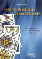 Tirages et interprétations du tarot de Marseille